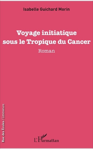Voyage initiatique sous le Tropique du Cancer