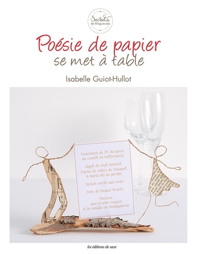 Isabelle Guiot-Hullot - Poésie de papier se met à table.