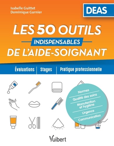 Les 50 outils indispensables de l'aide-soignant