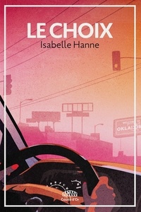 Isabelle Hanne - Le choix.