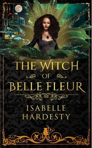 The Witch of Belle Fleur