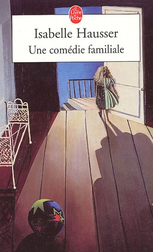 Isabelle Hausser - Une comédie familiale.