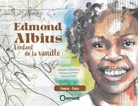 Edmond albius : l enfant de la vanille