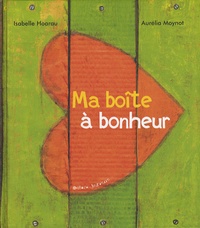 Isabelle Hoarau - Ma boîte à bonheur.