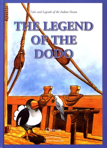 Isabelle Hoarau et Antoine Vandevelde - The Legend of the Dodo.