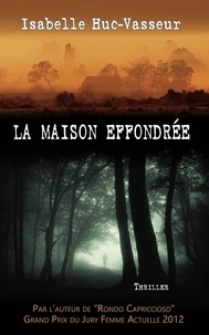 Isabelle Huc-Vasseur - La maison effondrée.