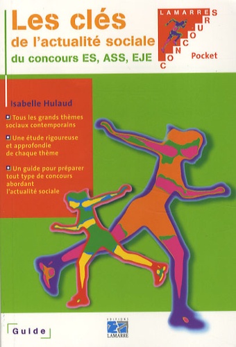 Isabelle Hulaud - Les clés de l'actualité sociale du concours ES, ASS, EJE.