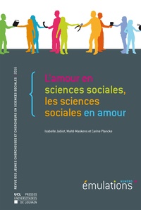 Isabelle Jabiot et Maïté Maskens - Emulations numero 18 - l'amour en sciences sociales, les sciences sociales en amour.