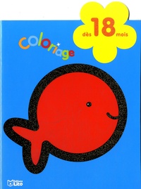 Coloriage petit poisson - Dès 18 mois - Album - Librairie de France