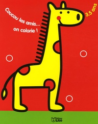 Isabelle Jacqué - Coucou les amis... on colorie ! - Girafe.