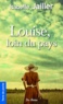 Isabelle Jailler - Louise, loin du pays.