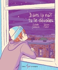 Isabelle Jameson et Sylvain Cabot - Dans la nuit tu te dévoiles.