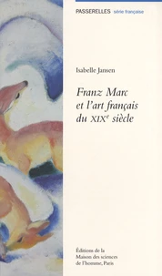 Franz Marc et l'art français du XIXe siècle
