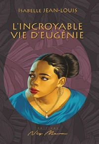 L'incroyable vie d'Eugénie