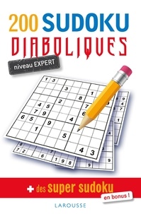 Isabelle Jeuge-Maynart et Ghislaine Stora - 200 sudoku diaboliques - Niveau expert + des super sudoku.