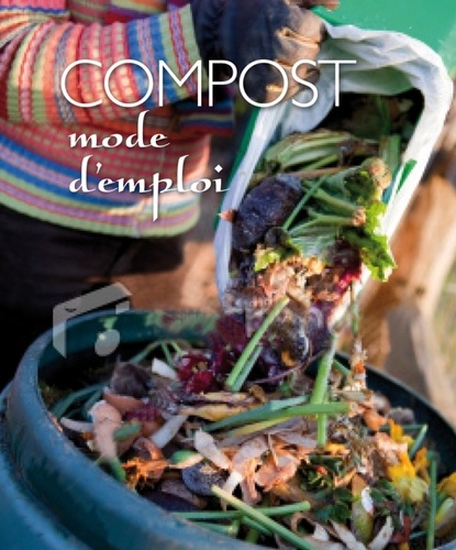 Compost. Mode d'emploi
