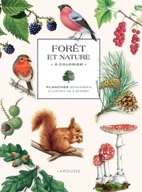 Isabelle Jeuge-Maynart et Ghislaine Stora - Forêt et nature à colorier - Planches détachables à colorier ou à peindre.