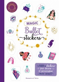 Isabelle Jeuge-Maynart et Ghislaine Stora - Magic bullet stickers.