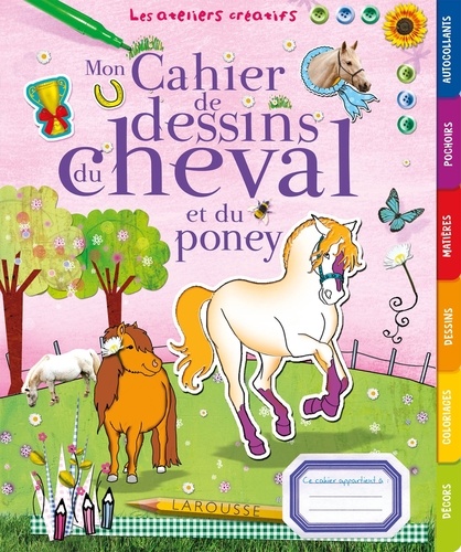 Isabelle Jeuge-Maynart - Mon cahier de dessins du cheval et du poney.