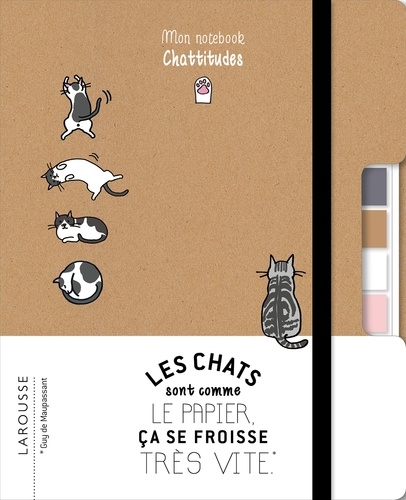 Isabelle Jeuge-Maynart et Ghislaine Stora - Mon notebook Chattitudes - Les chats c'est comme le papier, ça se froisse très vite.