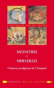 Isabelle Jouteur - Monstres et merveilles - Créatures prodigieuses de l'Antiquité.
