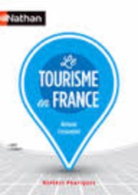 Isabelle Juguet et Claude Peyroutet - Le tourisme en France.