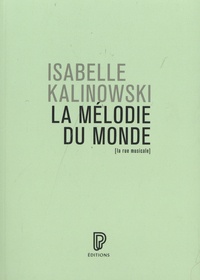 Isabelle Kalinowski - La mélodie du monde.
