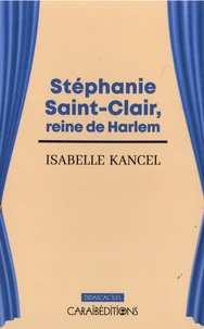 Stéphanie Saint-Clair, reine de Harlem