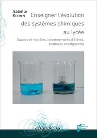 Enseigner l'évolution des systèmes chimiques au lycée