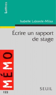 Isabelle Laborde-Milaa - Écrire un rapport de stage.