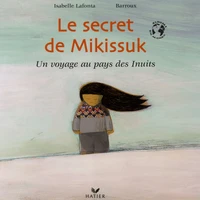 Le secret de Mikissuk