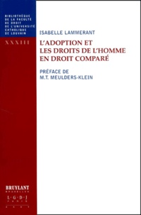 Isabelle Lammerant - L'Adoption Et Les Droits De L'Homme En Droit Compare.