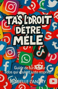 T’as l’droit d’être mêlé