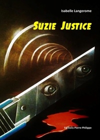 Isabelle Langerome - Suzie Justice.