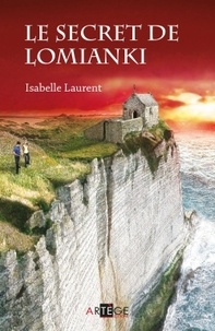 Isabelle Laurent - Le secret de Lomianki.