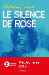 Isabelle Laurent - Le silence de Rose.