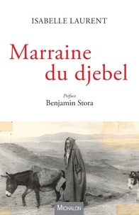 Isabelle Laurent - Marraine du djebel.