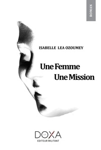 Isabelle léa Ozoumey - Une femme, une mission.