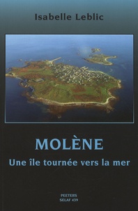Isabelle Leblic - Molène - Une île tournée vers la mer.