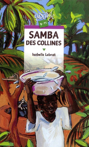 Isabelle Lebrat - Samba des collines.
