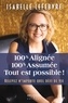Isabelle Lefebvre - 100% Alignée, 100% Assumée. Tout est possible! - Relevez n’importe quel défi de vie.