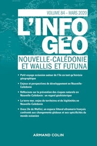 Isabelle Lefort et Hervé Regnauld - L'information géographique N° 84, mars 2020 : Nouvelle-Calédonie et Wallis et Futuna.