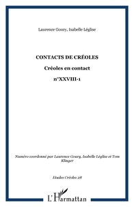 Isabelle Léglise et Laurence Goury - Contacts de créoles - 28 Créoles en contact - n°XXVIII-1.