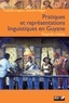 Isabelle Léglise et Bettina Migge - Pratiques et représentations linguistiques en Guyane - Regards croisés.