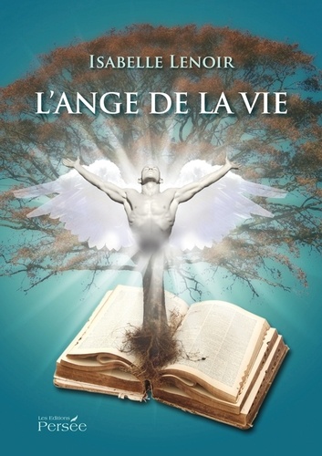 Isabelle Lenoir - L'ange de la vie.