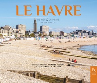 Isabelle Letélié et Chanel Koehl - Le Havre - De mer & de pierre.