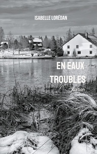 Isabelle Loredan - En eaux troubles.