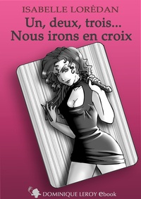 Isabelle Loredan et Jahyra Jahyra - Un, deux, trois... Nous irons en croix.