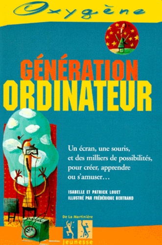 Isabelle Louet et Patrick Louet - Génération ordinateur.