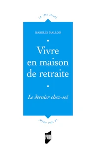 Vivre en maison de retraite